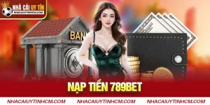nạp tiền 789bet